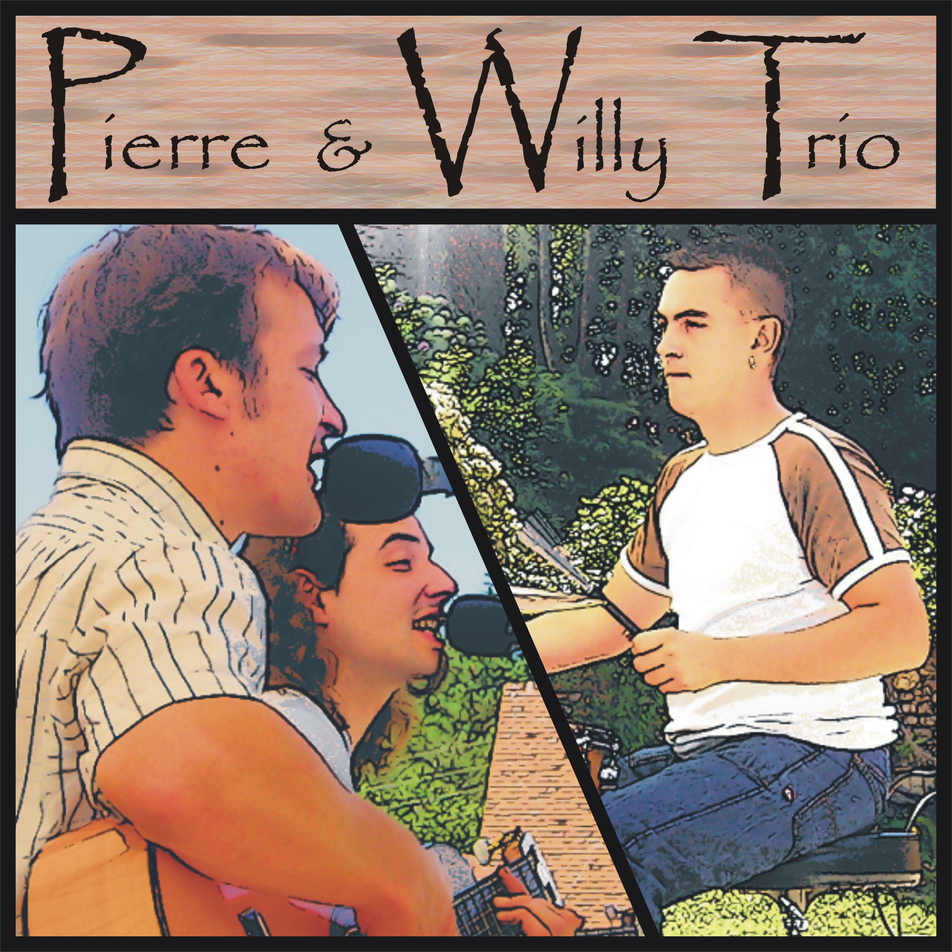 Pierre et Willy TRIO